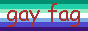 a gay flag.